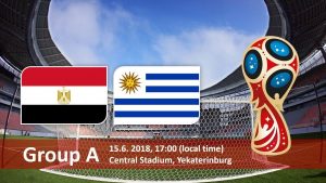 World Cup 2018, Egypt vs Uruguay