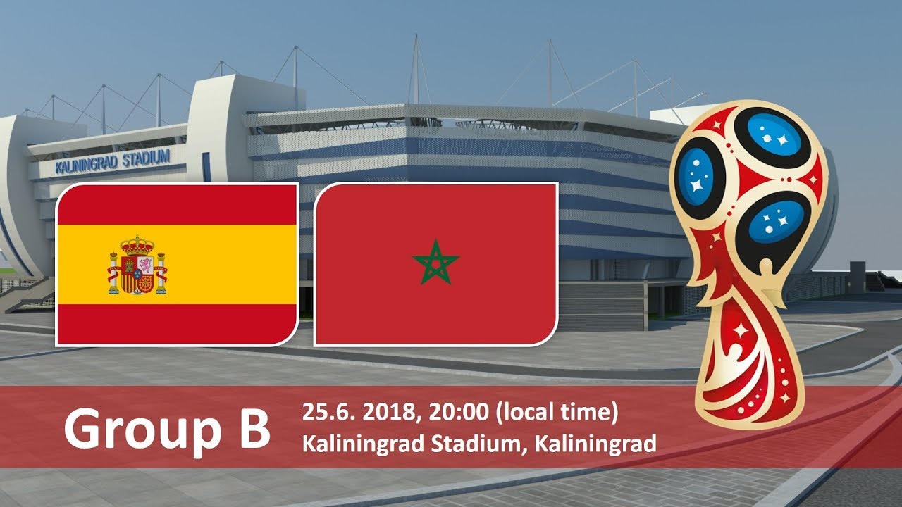 World Cup 2018, Spain vs Morocco